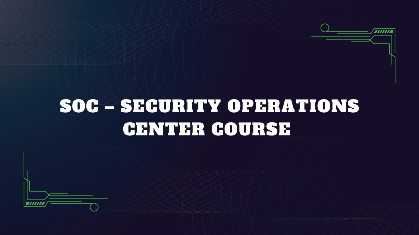 Security Operations Center (SOC) Advance